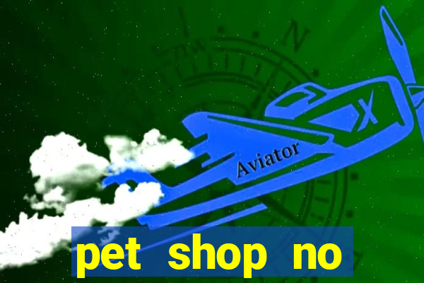 pet shop no cruzeiro do sul aparecida de goiania